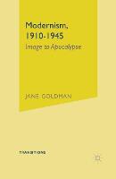 Modernism, 1910-1945: Image to Apocalypse (PDF eBook)