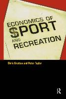 Economics of Sport and Recreation, The: An Economic Analysis