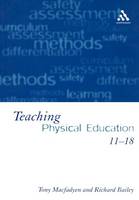 Teaching Physical Education 11-18: Perspectives and Challenges