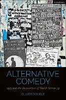Alternative Comedy: 1979 and the Reinvention of British Stand-Up (PDF eBook)