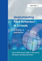 Understanding Pupil Behaviour in School: A Diversity of Approaches (PDF eBook)
