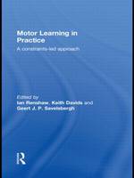 Motor Learning in Practice: A Constraints-Led Approach