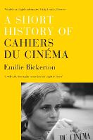 Short History of 'Cahiers du Cinéma', A