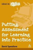Putting Assessment for Learning into Practice (PDF eBook)