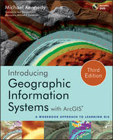 Introducing Geographic Information Systems with ArcGIS: A Workbook Approach to Learning GIS