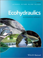 Ecohydraulics: An Integrated Approach
