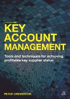 Key Account Management: Tools and Techniques for Achieving Profitable Key Supplier Status (ePub eBook)