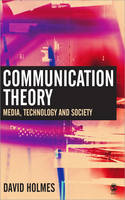 Communication Theory: Media, Technology and Society (ePub eBook)