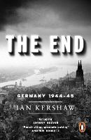 End, The: Germany, 1944-45