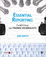 Essential Reporting: The NCTJ Guide for Trainee Journalists (PDF eBook)