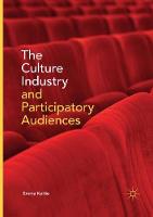 Culture Industry and Participatory Audiences, The