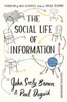 Social Life of Information, The: Updated, with a New Preface