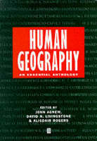 Human Geography: An Essential Anthology