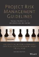 Project Risk Management Guidelines: Managing Risk with ISO 31000 and IEC 62198