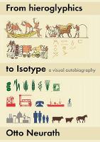 From hieroglyphics to Isotype: a visual autobiography