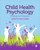 Child Health Psychology: A Biopsychosocial Perspective (PDF eBook)