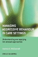 Managing Aggressive Behaviour in Care Settings (PDF eBook)