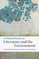 Global History of Literature and the Environment, A