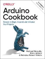 Arduino Cookbook: Recipes to Begin, Expand, and Enhance Your Projects (PDF eBook)