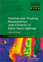Positive and Trusting Relationships with Children in Early Years Settings (PDF eBook)