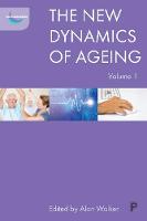 The New Dynamics of Ageing Volume 1 (PDF eBook)