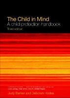 Child in Mind, The: A Child Protection Handbook