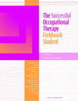 Successful Occupational Therapy Fieldwork Student, The