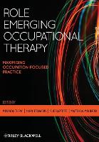 Role Emerging Occupational Therapy: Maximising Occupation-Focused Practice (PDF eBook)