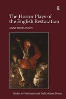 Horror Plays of the English Restoration, The