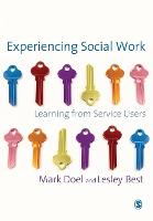 Experiencing Social Work: Learning from Service Users (PDF eBook)