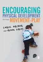 Encouraging Physical Development Through Movement-Play (PDF eBook)