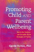 Promoting Child and Parent Wellbeing (ePub eBook)