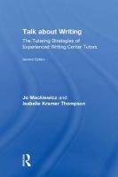 Talk about Writing: The Tutoring Strategies of Experienced Writing Center Tutors (PDF eBook)