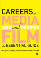 Careers in Media and Film: The Essential Guide (ePub eBook)
