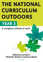 The National Curriculum Outdoors: Year 3 (PDF eBook)