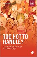 Too Hot to Handle?: The Democratic Challenge of Climate Change (PDF eBook)