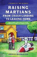 Raising Martians - from Crash-landing to Leaving Home (ePub eBook)