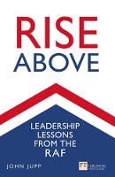 Rise Above: Leadership Lessons From The Raf (PDF eBook)