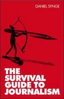 The Survival Guide to Journalism (PDF eBook)
