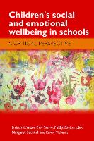 Children's Social and Emotional Wellbeing in Schools: A Critical Perspective