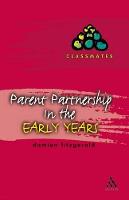 Parent Partnerships in the Early Years (PDF eBook)