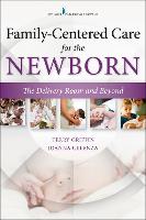 Family-Centered Care for the Newborn: The Delivery Room and Beyond (ePub eBook)