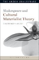 Shakespeare and Cultural Materialist Theory (PDF eBook)