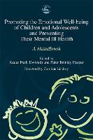 Promoting the Emotional Well Being of Children and Adolescents and Preventing Their Mental Ill Health (ePub eBook)