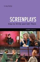 Screenplays...: How to Write and Sell Them