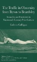  The Traffic in Obscenity From Byron to Beardsley: Sexuality and Exoticism in Nineteenth-Century Print Culture (PDF...