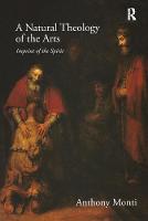 Natural Theology of the Arts, A: Imprint of the Spirit
