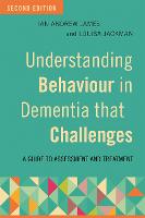 Understanding Behaviour in Dementia that Challenges, Second Edition (ePub eBook)