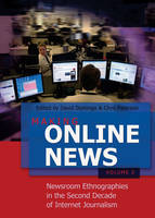 Making Online News- Volume 2: Newsroom Ethnographies in the Second Decade of Internet Journalism