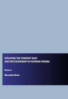 Situating the Feminist Gaze and Spectatorship in Postwar Cinema